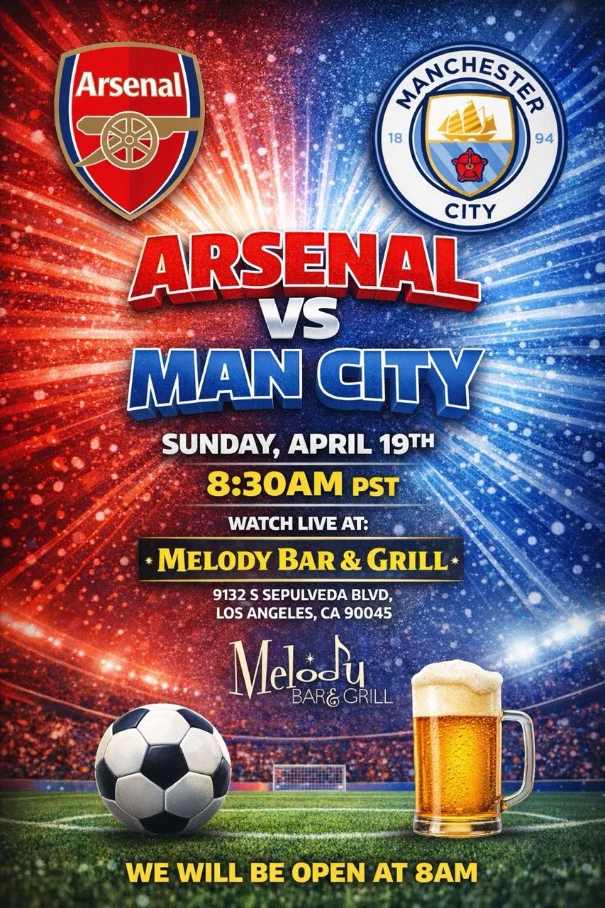 Arsenal vs Manchester City Watch Party at Melody Bar and Grill Los Angeles