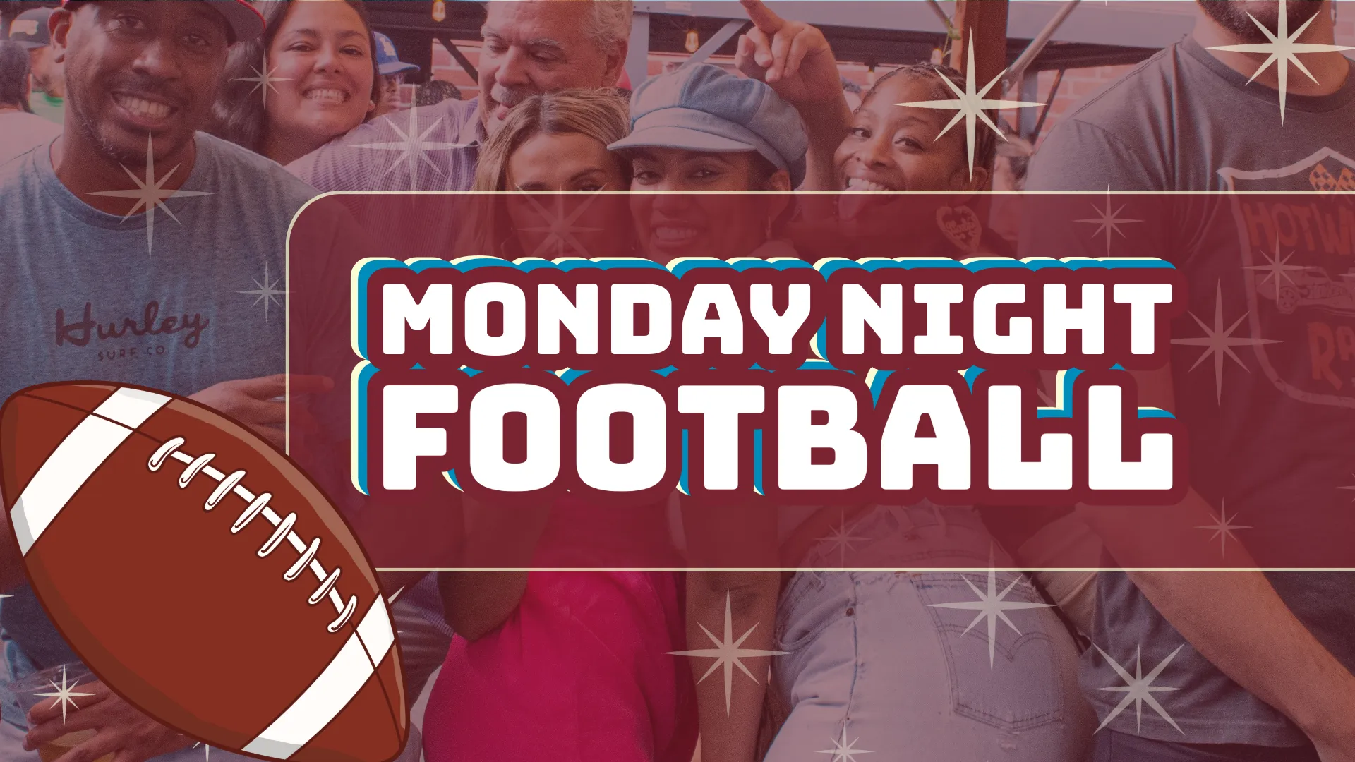 Graphic text reading 'MONDAY NIGHT FOOTBALL' in bold white letters over a faded background photo of a smiling group of friends, with a stylized brown football illustration in the bottom left corner.